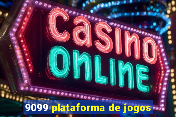 9099 plataforma de jogos